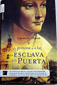 ESCLAVA DE LA PUERTA LA PRINCESA DE LA LUZ