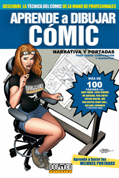 APRENDE A DIBUJAR COMIC NARRATIVA Y PORTADAS VOL 6