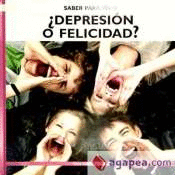DEPRESION O FELICIDAD