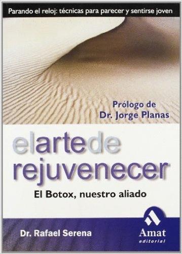 ARTE DE REJUVENECER EL