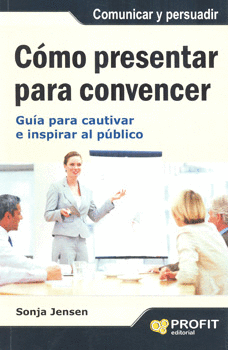 COMO PRESENTAR PARA CONVENCER