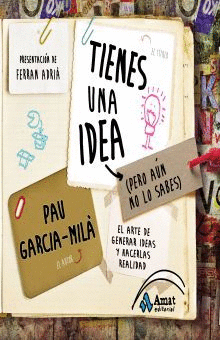 TIENES UNA IDEA