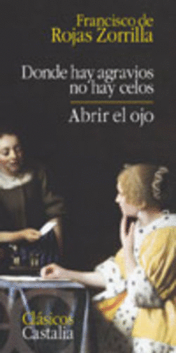 DONDE HAY AGRAVIOS NO HAY CELOS  ABRIR EL OJO