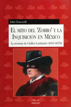 MITO DEL ZORRO Y LA INQUISICION EN MEXICO EL