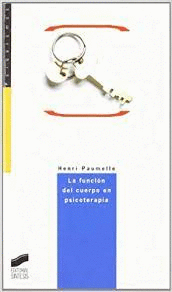 FUNCION DEL CUERPO EN PSICOTERAPIA LA