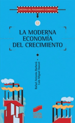 LA MODERNA ECONOMIA DEL CRECIMIENTO