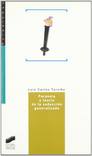 PARANOIA Y TEORIA DE LA SEDUCCION GENERALIZADA