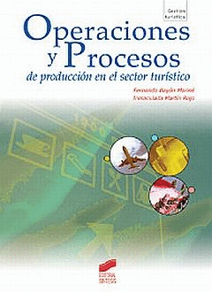 OPERACIONES Y PROCESOS DE PRODUCCION EN EL SECTOR TURISTICO