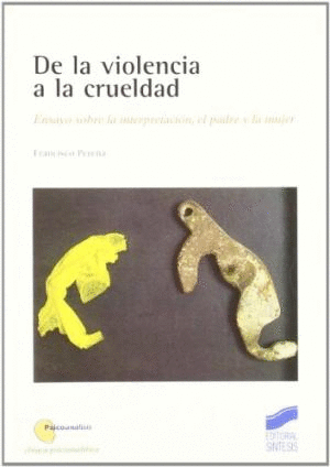 DE LA VIOLENCIA A LA CRUELDAD