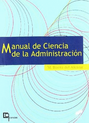 MANUAL DE CIENCIA DE LA ADMINISTRACION