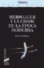 HEIDEGGER Y LA CRISIS DE LA EPOCA MODERNA