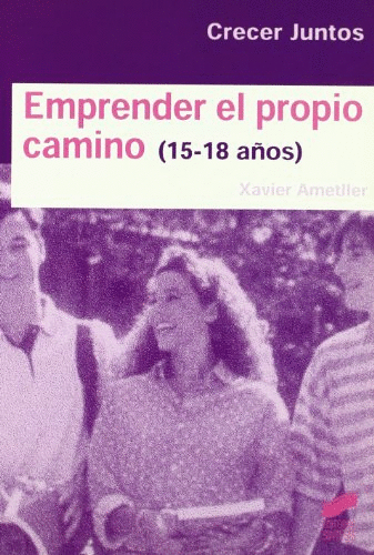 EMPRENDER EL PROPIO CAMINO 15 - 18 A�OS