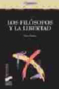 FILOSOFOS Y LA LIBERTAD LOS