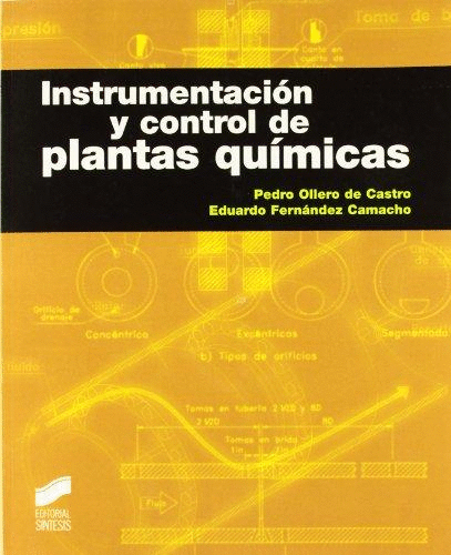 INSTRUMENTACION Y CONTROL DE PLANTAS QUIMICAS