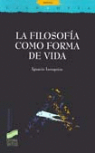 FILOSOFIA COMO FORMA DE VIDA LA