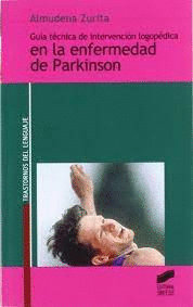 GUIA TECNICA DE INTERVENCION LOGOPEDICA EN LA EN ENFERMEDAD DE PARKINSON