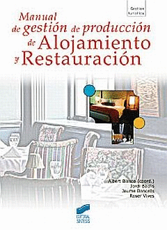 MANUAL DE GESTION DE PRODUCCION DE ALOJAMIENTO Y RESTAURACION