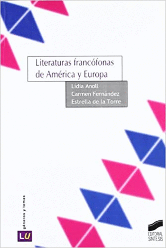 LITERATURAS FRANCOFONAS DE AMERICA Y EUROPA