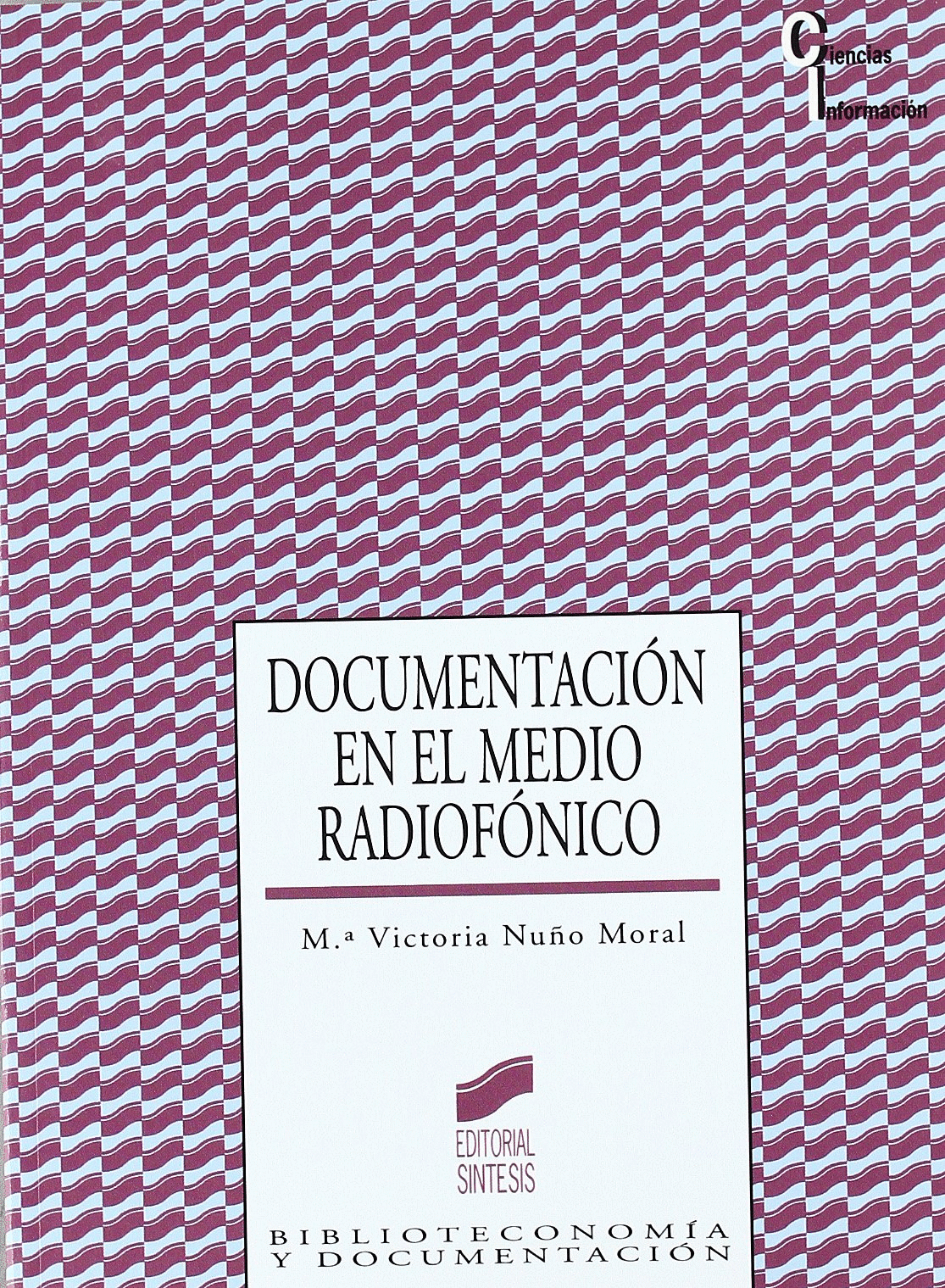 DOCUMENTACION EN EL MEDIO RADIOFONICO LA
