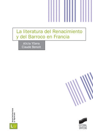 LITERATURA DEL RENACIMIENTO Y DEL BARROCO EN FRANCIA LA