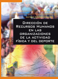 DIRECCION DE RECURSOS HUMANOS EN LAS ORGANIZACIONES DE LA ACTIVIDAD FISICA Y DEL DEPORTE
