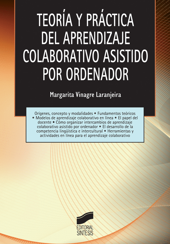 TEORIA Y PRACTICA DEL APRENDIZAJE COLABORATIVO ASISTIDO POR ORDENADOR