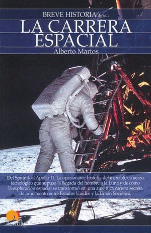 BREVE HISTORIA DE LA CARRERA ESPACIAL
