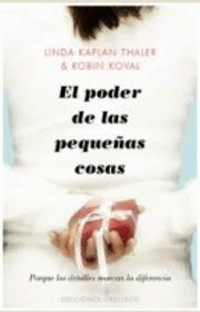 PODER DE LAS PEQUE�AS COSAS EL