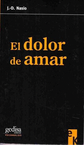 DOLOR DE AMAR EL