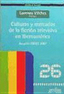 CULTURAS Y MERCADOS DE LA FICCION TELEVISIVA EN IBEROAMERICA