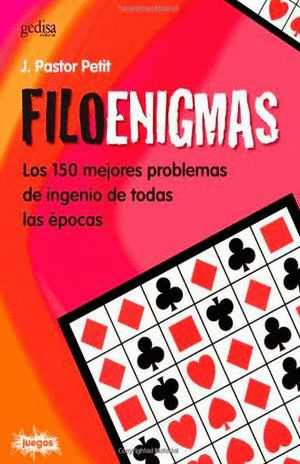 FILOENIGMAS LOS 150 MEJORES PROBLEMAS DE INGENIO