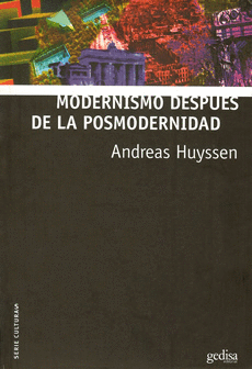 MODERNISMO DESPUES DE LA POSMODERNIDAD