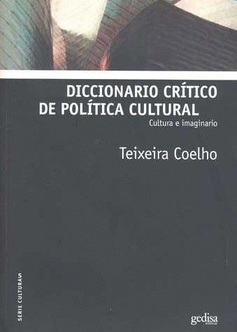 DICCIONARIO CRITICO DE POLITICA CULTURAL