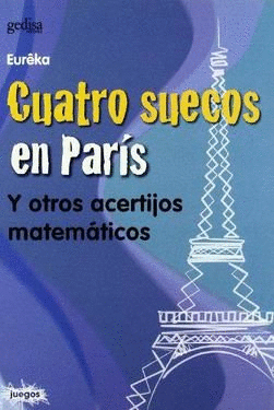 CUATRO SUECOS EN PARIS Y OTROS ACERTIJOS MATEMATICOS