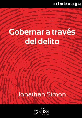 GOBERNAR A TRAVES DEL DELITO