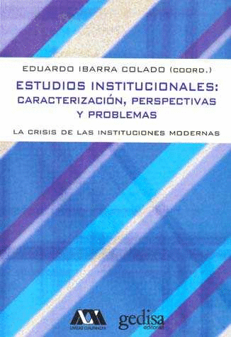 ESTUDIOS INSTITUCIONALES CARACTERIZACION PERPSPECTIVAS Y PROBLEMAS