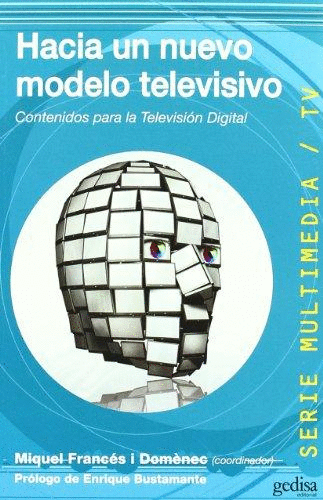HACIA UN NUEVO MODELO TELEVISIVO