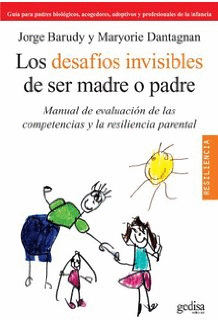 DESAFIOS INVISIBLES DE SER MADRE O PADRE LOS