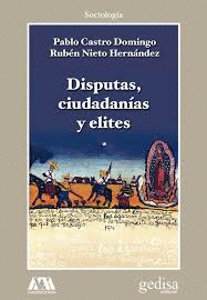 DISPUTAS CIUDADANIAS Y ELITES