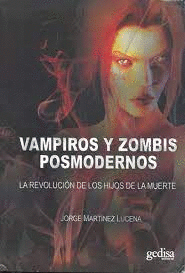VAMPIROS Y ZOMBIS POSMODERNOS