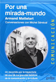 POR UNA MIRADA MUNDO CONVERSACIONES CON MICHAEL SENECAL