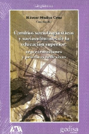 CAMBIOS SOCIOLINGUISTICOS Y SOCIOCULTURALES DE LA EDUCACION SUPERIOR