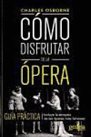COMO DISFRUTAR DE LA OPERA