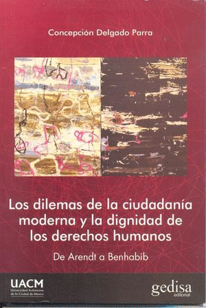 DILEMAS DE LA CIUDADANIA MODERNA Y LA DIGNIDAD DE LOS DERECHOS HUMANOS