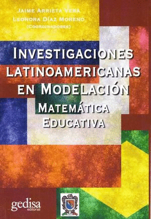 INVESTIGACIONES LATINOAMERICANAS EN MODELACION MATEMATICA EDUCATIVA