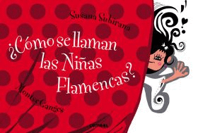 COMO SE LLAMAN LAS NI�AS FLAMENCAS