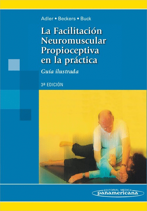 FACILITACION NEUROMUSCULAR PROPIOCEPTIVA EN LA PRACTICA LA
