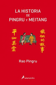 HISTORIA DE PINGRU Y MEITANG LA