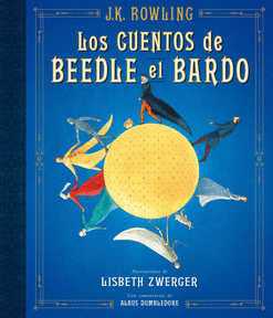 CUENTOS DE BEEDLE EL BARDO LOS (PASTA DURA ILUSTRADO)