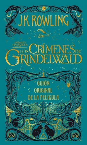 ANIMALES FANTASTICOS LOS CRIMENES DE GRINDELWALD (PASTA DURA)